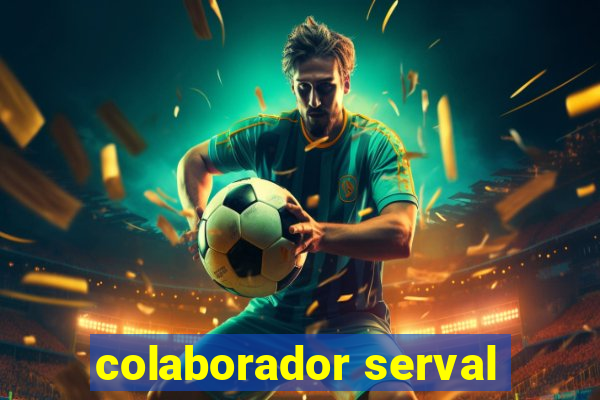 colaborador serval